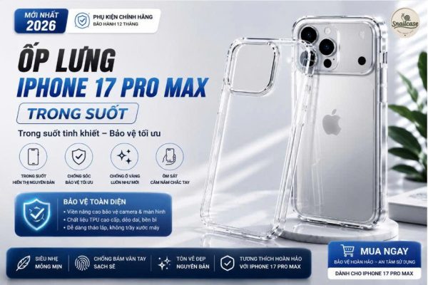rất nhiều dòng phụ kiện trên thị trường, ốp lưng iPhone 17 Pro Max trong suốt luôn nằm trong nhóm sản phẩm bán chạy nhờ khả năng giữ nguyên vẻ đẹp nguyên bản